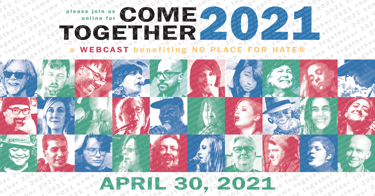 Come Together 2021: A Webcast benefitnig No Place for Hate